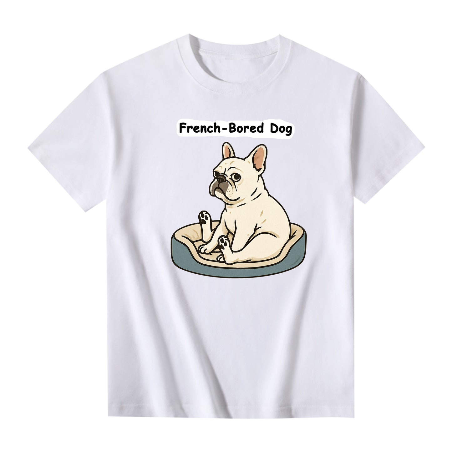 French-Bored Dog White T-Shirt – Funny French Bulldog Meme Tee | Cute Lazy Dog Shirt for Dog Lovers & Pet Parents