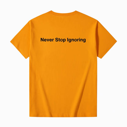 ”Never Stop Ignoring“ - The Nope Face Cat Tee Unisex